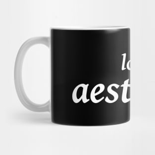 Love Your Aesthetic Mug